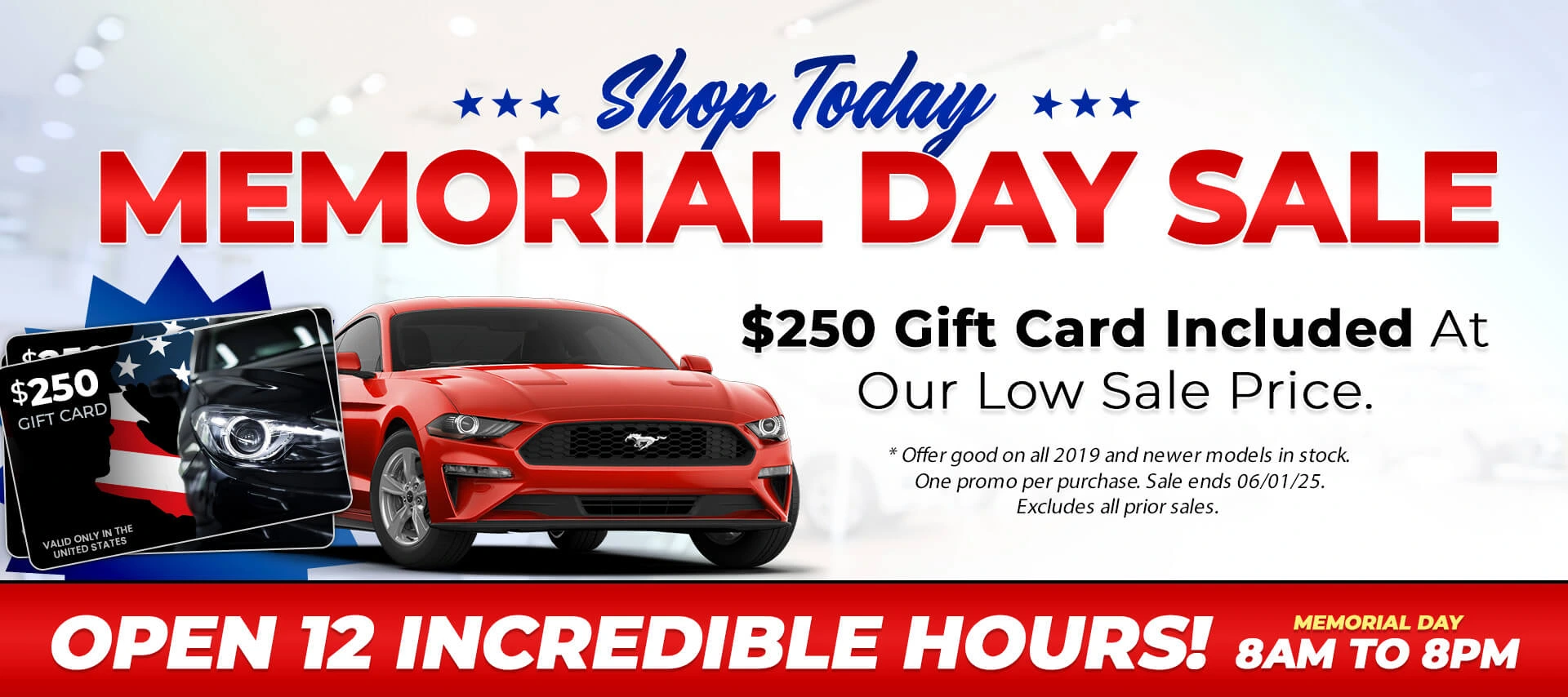 Memorial Day - $250 gift card with purchase